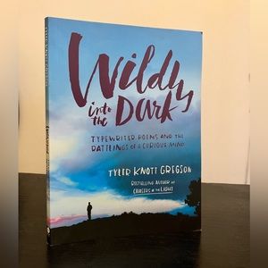 Wildly into the Dark: Typewriter
Poems and the Rattlings of a Curious
Mind Book